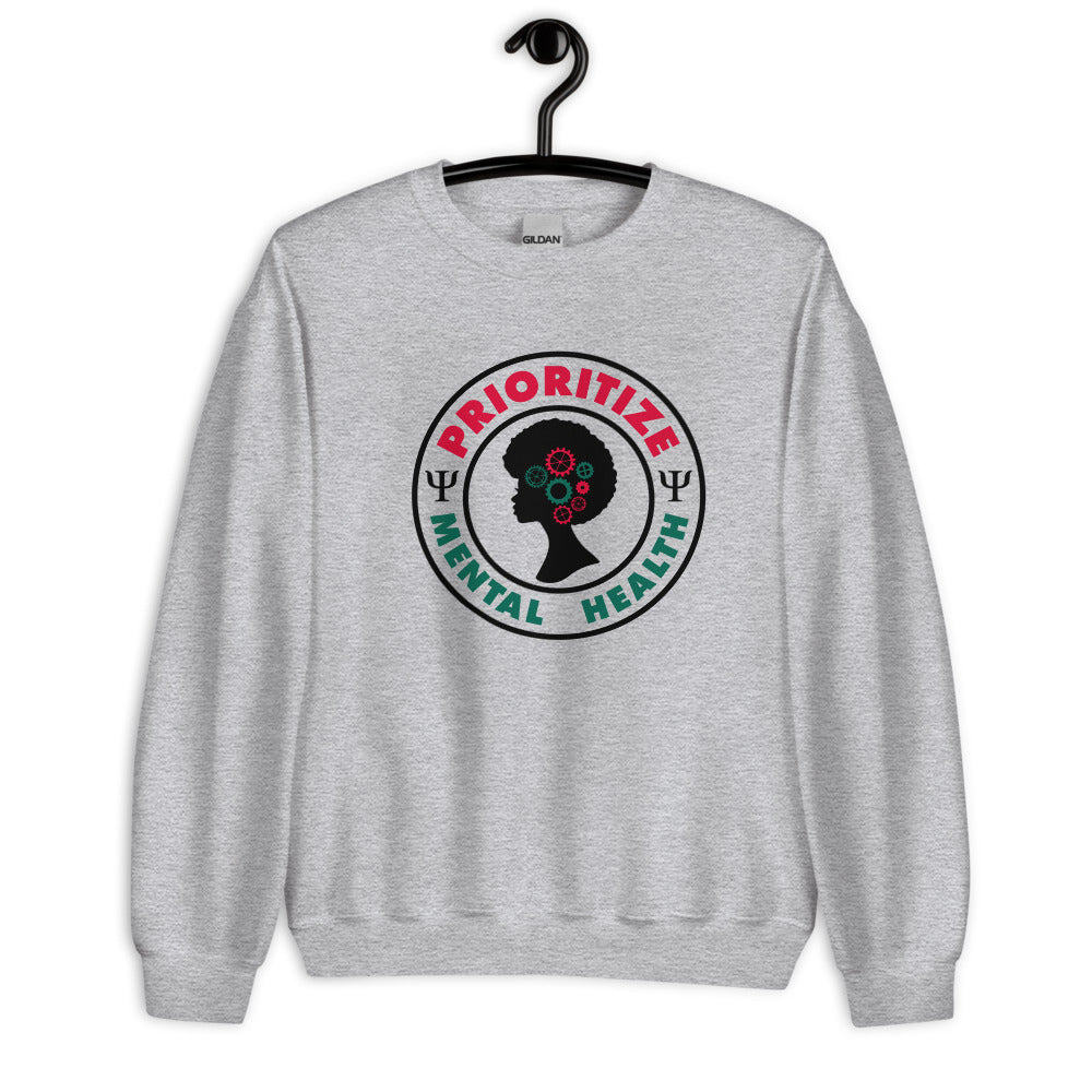 "Prioritize Mental Health" Unisex Sweatshirt (Queen)